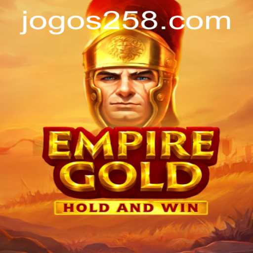 EmpireGold: Descubra o Mundo Intenso do Jogo Exclusivo em JOGO258.COM