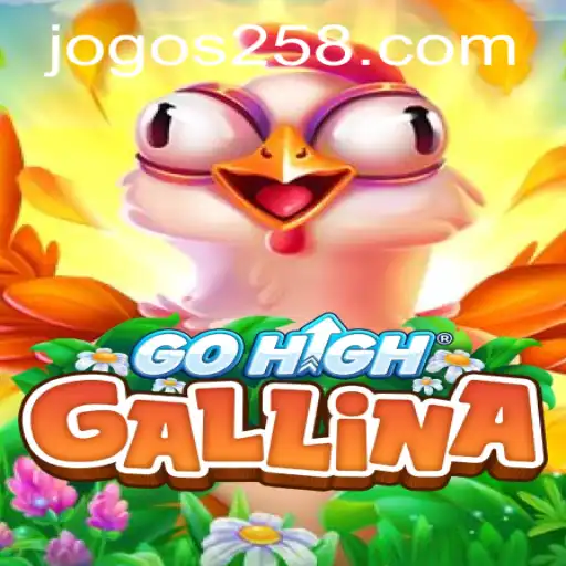 Explorando GoHighGallina: O Novo Fenômeno em JOGOS258.COM